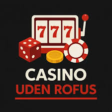 Oplev Udenlandske Casinoer Uden ROFUS i 2026 Oplev Udenlandske Casinoer Uden ROFUS i 2026